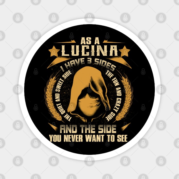 Lucina - I Have 3 Sides You Never Want to See Magnet by Cave Store